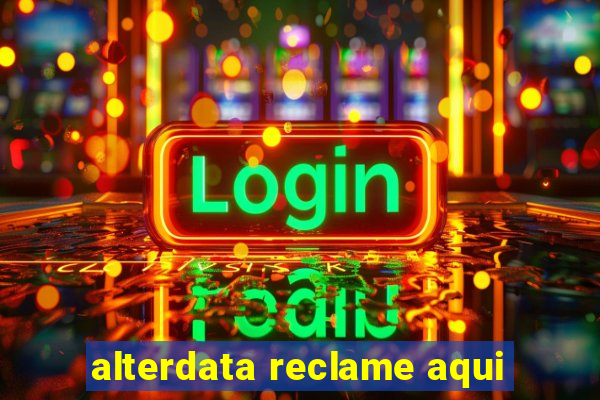 alterdata reclame aqui